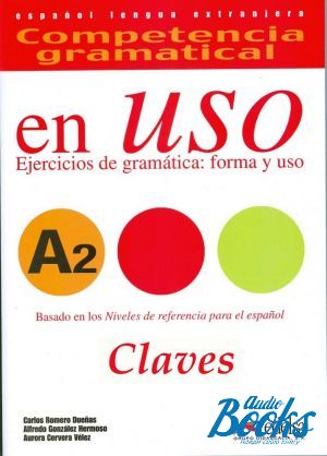 книга "Competencia gramatical en USO A2 Claves" - Gonzalez A. 