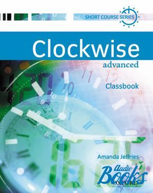 The book "Clockwise Advanced Students Book" - Jeffries Amanda 
