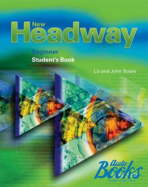 The book "New Headway Beginner 2-nd edition Students Book" - Liz Soars