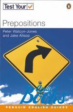 Peter Watcyn-Jones - Test Your Prepositions New Edition Student's Book ()