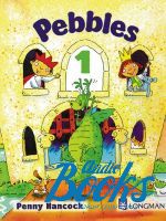 Penny Hancock - Pebbles 1 Pupil's Book ()