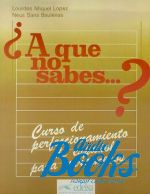 "A que no sabes...? Alumno Curso de perfeccionamiento de espanol para extranjeros" - Loreto De Miguel