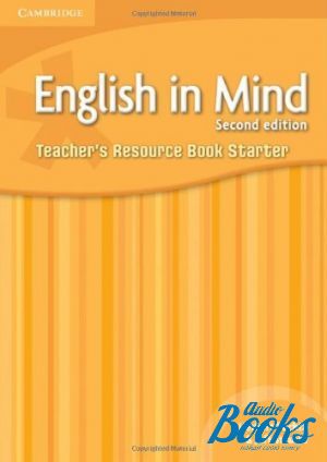 The book "English in Mind Starter Second Edition: Teachers Resource Book (  )" - Herbert Puchta, Jeff Stranks, Peter Lewis-Jones