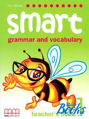 The book "Smart Grammar and Vocabulary 1 Teachers Book" - Mitchell H. Q.