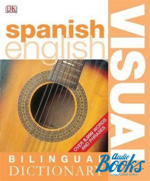 The book "Spanish-English Visual Bilingual Dictionary"