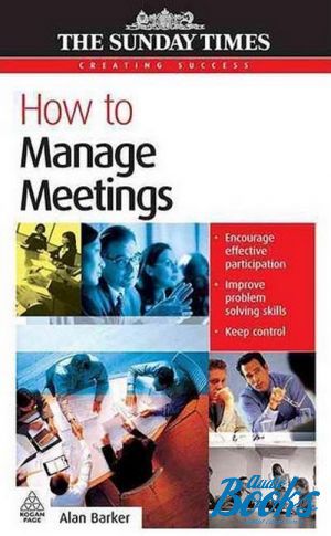  "How to Manage Meetings: 47" -  