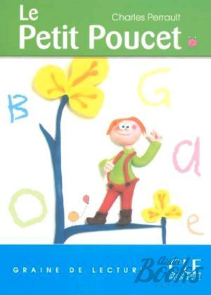 The book "Graine de lecture 1 Le Petit Poucet" - Cle International