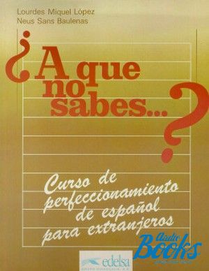  "A que no sabes...? Alumno Curso de perfeccionamiento de espanol para extranjeros" - Loreto De Miguel