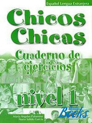 The book "Chicos Chicas 1 Ejercicios" - M. Angeles Palomino