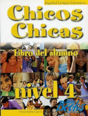 The book "Chicos Chicas 4 Alumno" - Nuria Salido Garcia