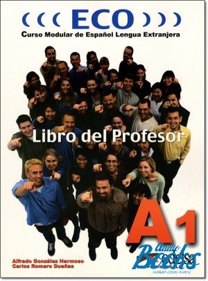 книга + диск "ECO A1 Libro del Profesor + CD" - Gonzalez A. 