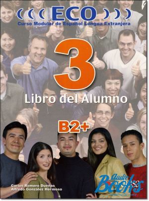 The book "ECO extensivo3 B2+ Libro del Alumno" - Carlos Romero