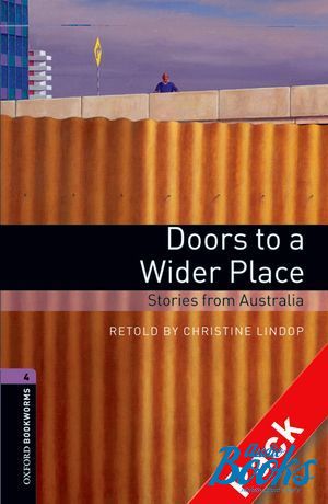  +  "Oxford Bookworms Library 3E Level 4: Doors to a Wider Place - Stories from Australia Audio CD Pack" - Christine Lindop