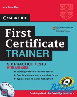  + 3  "First Certificate Trainer Practice Tests with answers" - Peter May