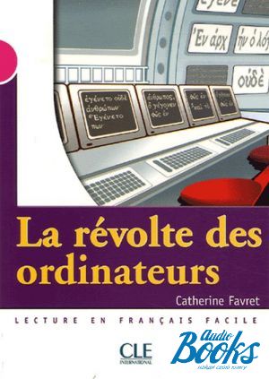 The book "Niveau 3 Revolte des ordinateurs Livre" - C. Favret