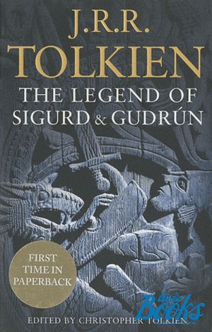 The book "The Legend of Sigurd And Gudrun" -    