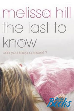  "The last to know" -  
