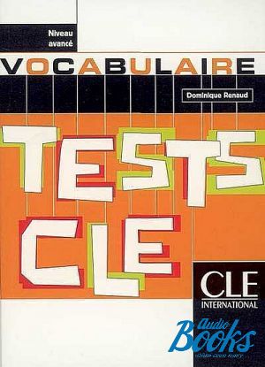 The book "Tests CLE Vocabulaire Avan" - Dominique Renaud