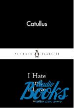 Catullus - I Hate and I Love ()