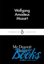 Wolfgang Amadeus Mozart - My Dearest Father ()