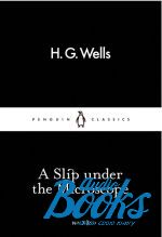 H. G. Wells - A Slip Under the Microscope ()