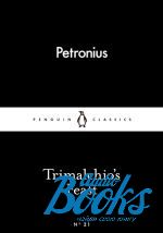 Petronius - Trimalchio's Feast ()