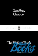 Geoffrey Chaucer - The Wife of Bath ()