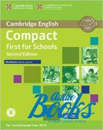 Emma Heyderman - Compact First for schools Second Edition: Workbook without answers with Audio CD ( / ) ( + )