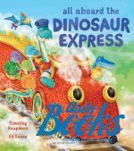 Timothy Knapman - All Aboard the Dinosaur Express ()