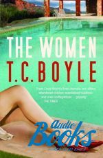 T. C Boyle - The Women (книга)