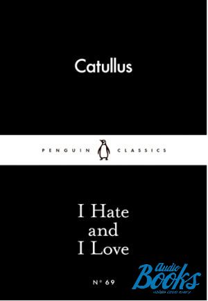 The book "I Hate and I Love" - Catullus