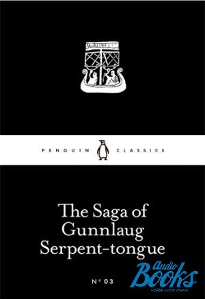 The book "The Saga of Gunnlaug Serpent-tongue"