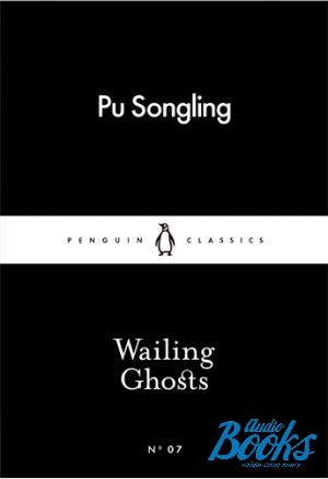 The book "Wailing Ghosts" - Pu Songling