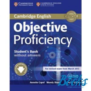  "Objective Proficiency 2nd Edition: Students Book without answers with downloadable software ( / )" - Annette Capel, Wendy Sharp