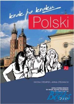 книга + диск "Polski, krok po kroku 2 (A2/В1) Podrecznik (підручник)" - Iwona Stempek, Anna Stelmach