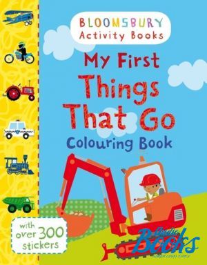 The book "My First Things That Go Colouring Book"