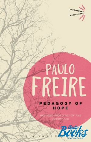 The book "Pedagogy of Hope" - Paulo Freire