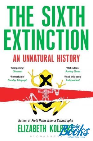 The book "The Sixth Extinction" - Elizabeth Kolbert