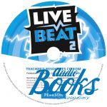   -    Live Beat 2 Teacher Resource CD-ROM     () (AudioCD)
