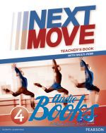 Томми Джон Фостер - Книга учителя к учебнику Next Move Level 4 Teacher's Book with CD (книга + диск)