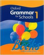 Мартин Мур - Oxford Grammar for Schools 1 Student's Book (книга)