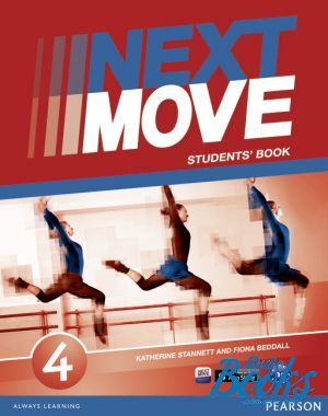 The book " Next Move Level 4 Student´s Book      " - Fiona Beddall, Katherine Stannett