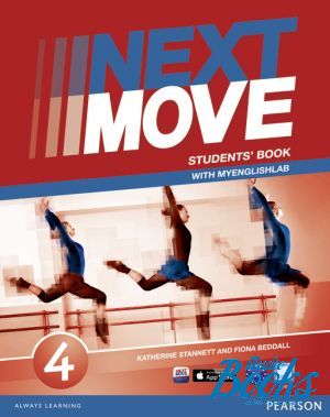 The book " Next Move Level 4 Student´s Book with MyLab      " - Fiona Beddall, Katherine Stannett