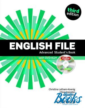 Book + cd "English File Advanced Student´s Book with iTutor DVD, Third Edition" -  , Clive Oxenden, Christina Latham-Koenig