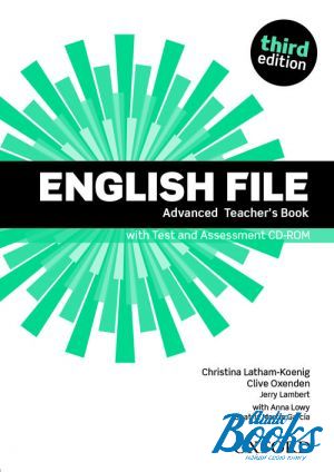  +  "English File Advanced Teacher´s Book with Test and Assessment CD-ROM, Third Edition" -   , Anna Lowey, Jerry Lambert