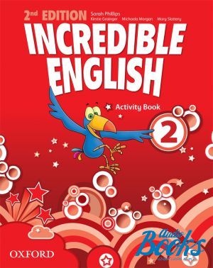  "Incredible English 2 Activity Book" - Mary Slattery, Michaela Morgan, Kristie Grainger