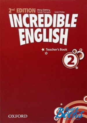 The book "Incredible English 2 Teacher´s Book" -  , Tamazin Thompson, Mary Slattery