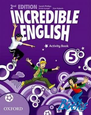 The book "Incredible English 5 Activity Book" - Peter Redpath, Kirstie Granger,  