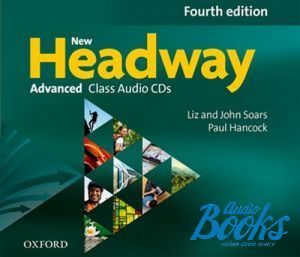 CD-ROM "New Headway Advanced Class Audio CD, Fourth Edition" - Paul Hancock, John Soars, Liz Soars