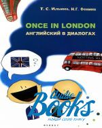    - Once in London.    ()